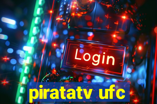 piratatv ufc